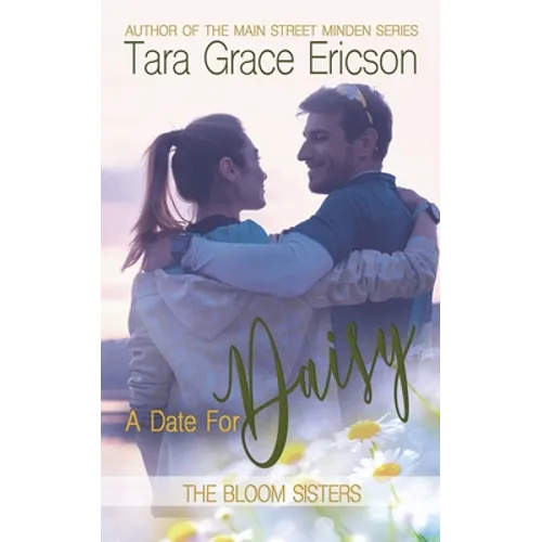 A Date for Daisy: A Contemporary Christian Romance - Paperback