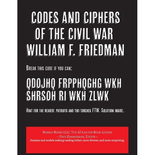 Codes and Ciphers of the Civil War - Paperback