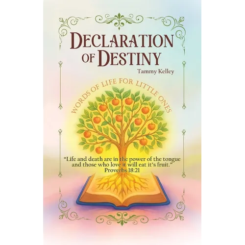 Declaration of Destiny: Words of Life for Little Ones - Paperback