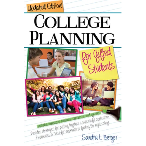 College Planning for Gifted Students: Choosing and Getting Into the Right College (Updated Ed.)