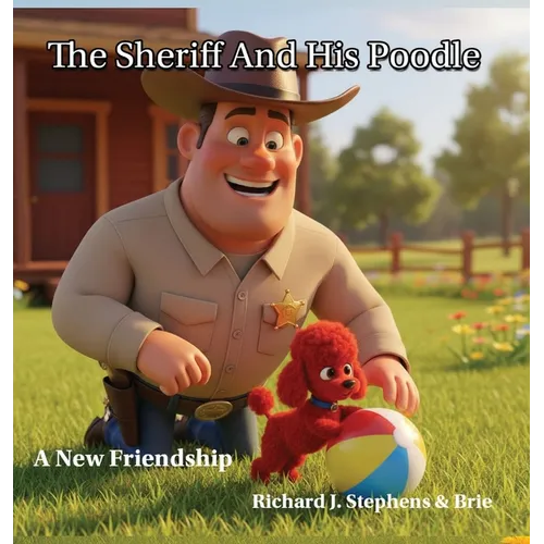 The Sheriff and His Poodle - Hardcover