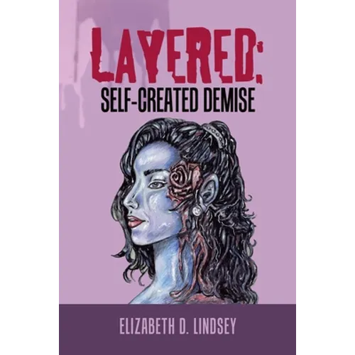 Layered: Self-Created Demise - Paperback