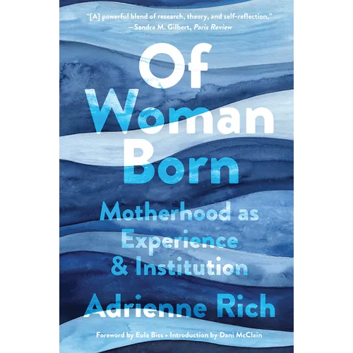 Of Woman Born: Motherhood as Experience and Institution - Paperback