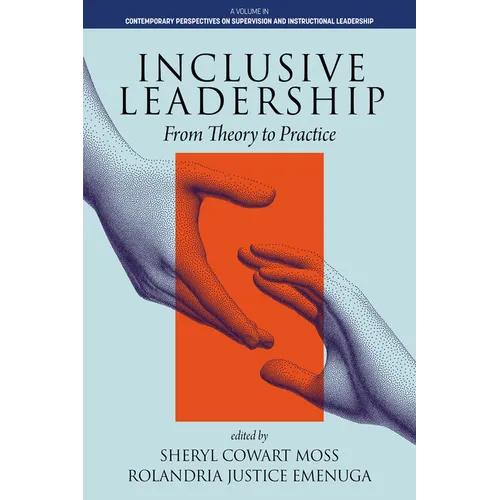 Inclusive Leadership: From Theory to Practice - Hardcover