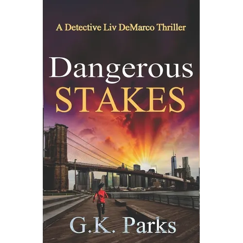 Dangerous Stakes: A Detective Liv DeMarco Thriller - Paperback