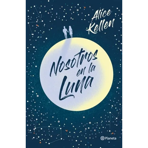 Nosotros En La Luna (Novela / A Novel) - Paperback