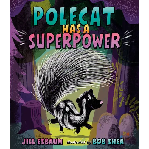 Polecat Has a Superpower