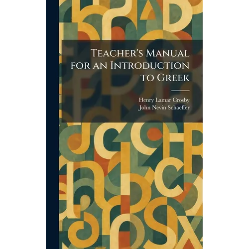 Teacher's Manual for an Introduction to Greek - Hardcover