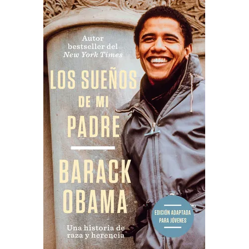 Los Sueños de Mi Padre (Edición Adaptada Para Jóvenes) / Dreams from My Father (Adapted for Young Adults) - Paperback