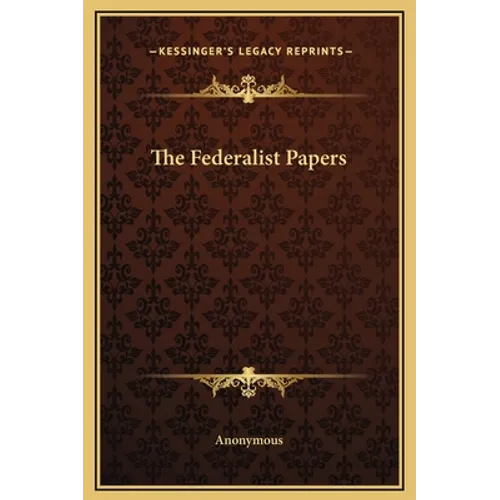 The Federalist Papers - Hardcover