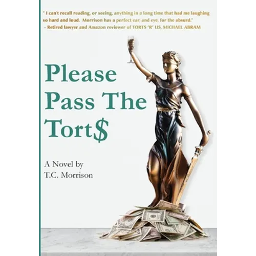 Please Pass The Torts - Hardcover