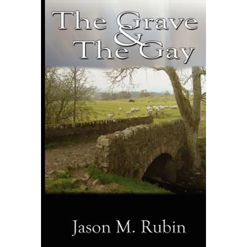 The Grave and the Gay - Paperback