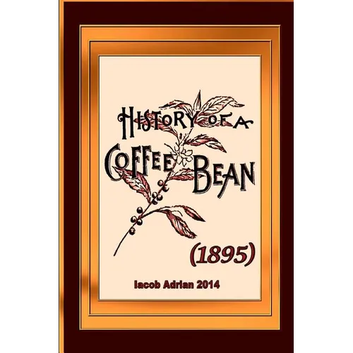 History of a coffee bean (1895)