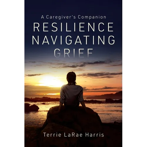 Resilience Navigating Grief - Paperback