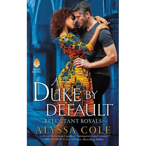 A Duke by Default: Reluctant Royals - Mass Market Paperbound