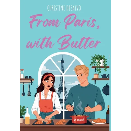 From Paris, with Butter - Hardcover