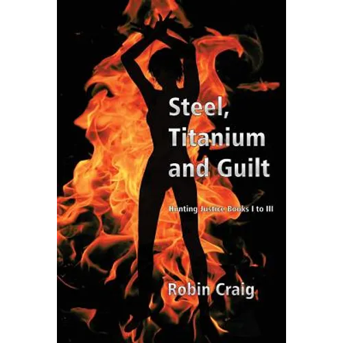 Steel, Titanium and Guilt - Paperback