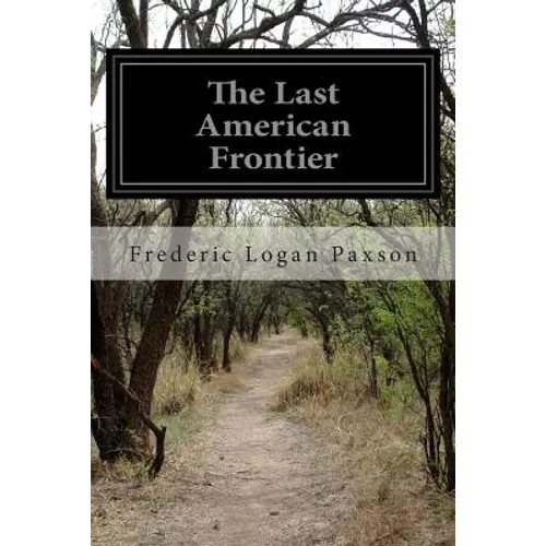 The Last American Frontier - Paperback