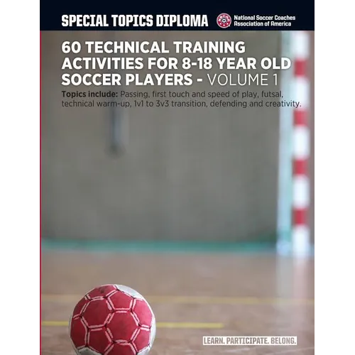 60 Technical Training Activities for 8-18 Year Old Soccer Players - Paperback