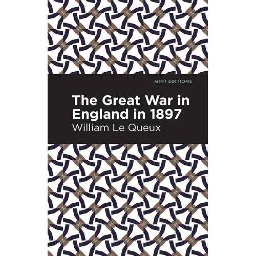 The Great War in England in 1897 - Hardcover