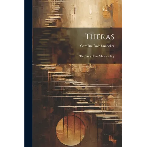 Theras: The Story of an Athenian Boy - Paperback