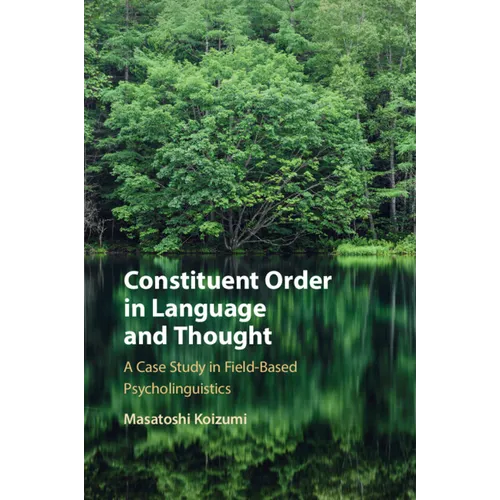 Constituent Order in Language and Thought - Paperback