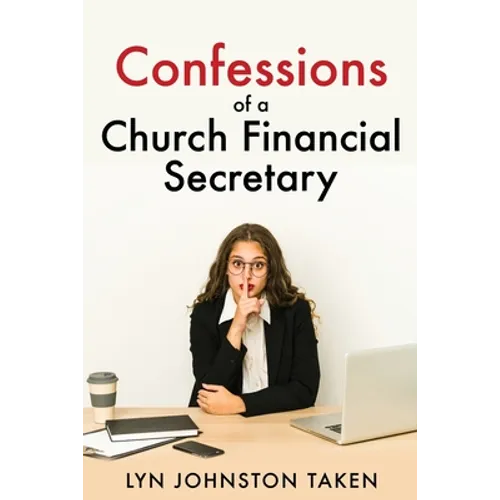 Confessions of a Church Financial Secretary - Paperback