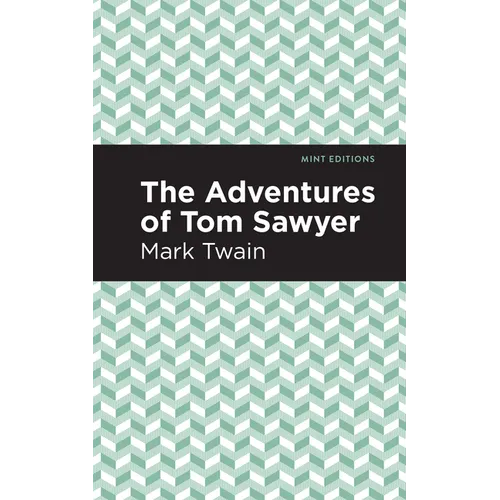The Adventures of Tom Sawyer - Hardcover