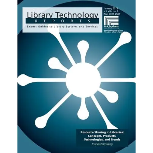 Resource Sharing in Libraries: Concepts, Products, Technologies, and Trends - Paperback