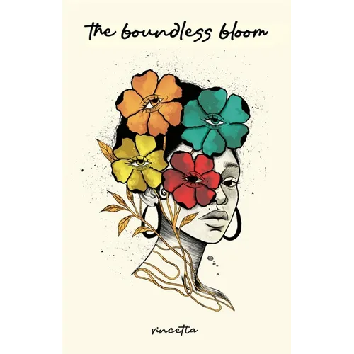 The Boundless Bloom - Paperback