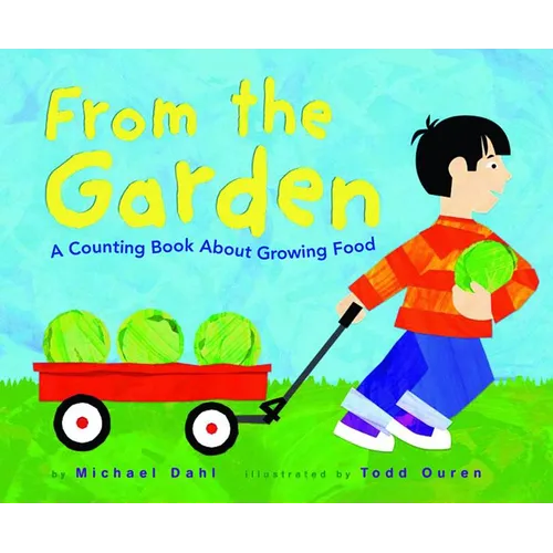 From the Garden: A Counting Book about Growing Food - Paperback