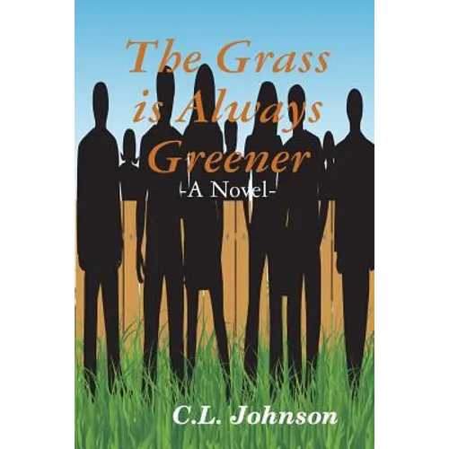 The Grass is Always Greener - Paperback