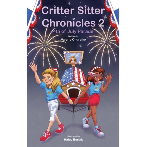 Critter Sitter Chronicles: 4th of July Parade - Paperback