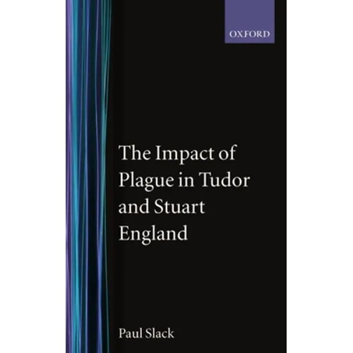 The Impact of Plague in Tudor and Stuart England - Paperback