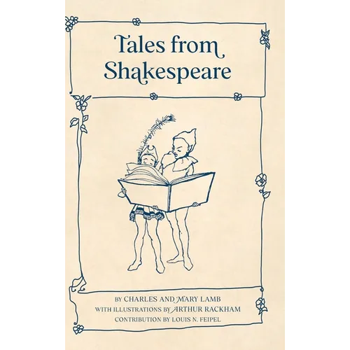Tales from Shakespeare (Warbler Classics Illustrated Edition) - Hardcover