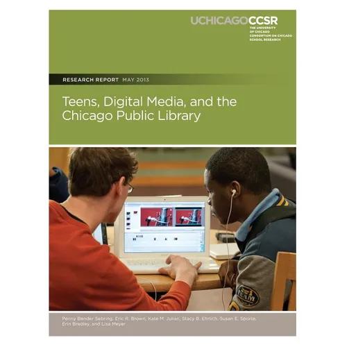 Teens, Digital Media, and the Chicago Public Library - Paperback