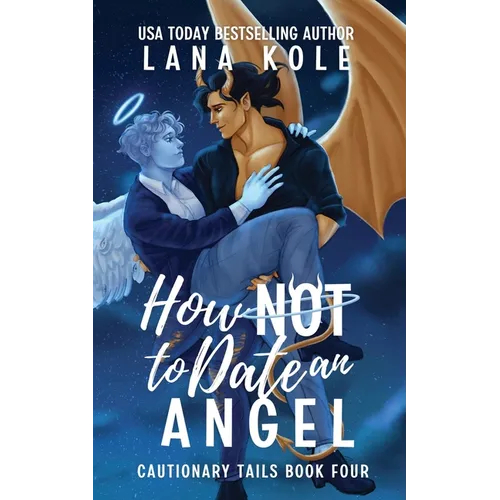 How Not to Date an Angel - Paperback