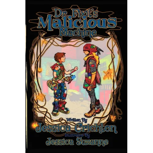 Dr. Fixit's Malicious Machine - Paperback
