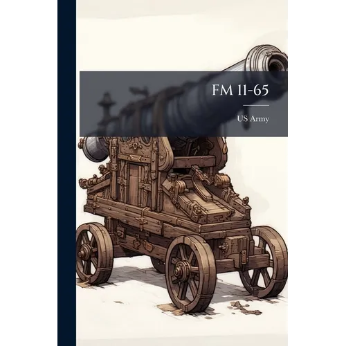FM 11-65 - Paperback