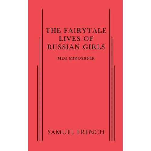 The Fairytale Lives of Russian Girls - Paperback