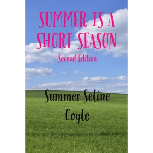 Summer Is a Short Season: Book Three - Paperback
