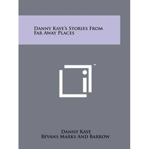 Danny Kaye's Stories From Far Away Places - Paperback