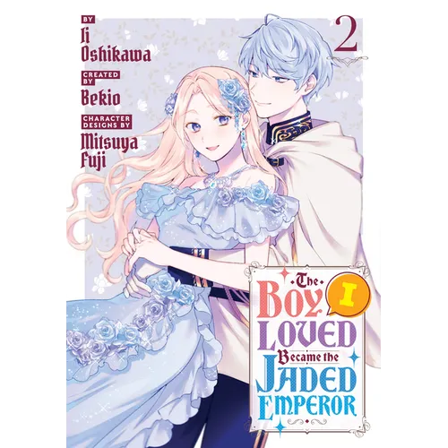 The Boy I Loved Became the Jaded Emperor 2 - Paperback