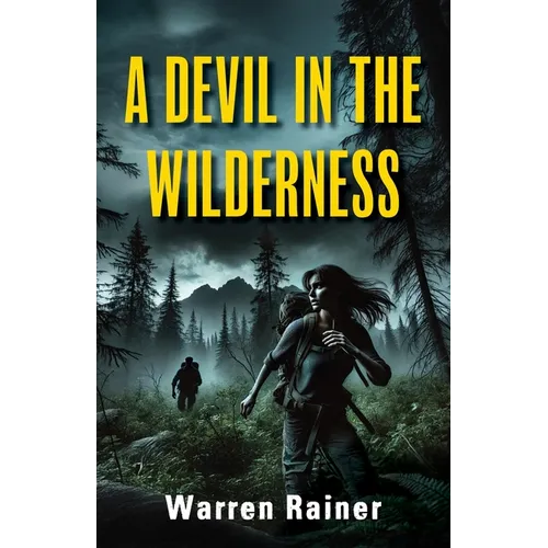 A Devil in the Wilderness - Paperback