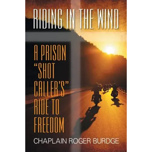 Riding in the Wind: A Prison 