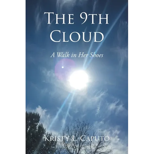 The 9th Cloud: A Walk in Her Shoes - Paperback