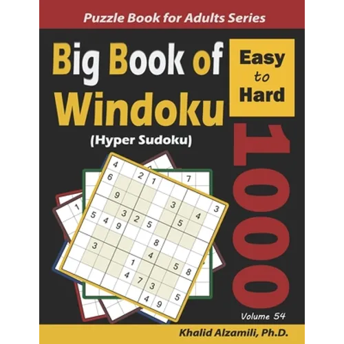 Big Book of Windoku (Hyper Sudoku): 1000 Easy to Hard Puzzles - Paperback