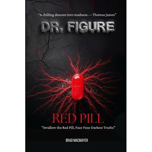 Dr. Figure: Red Pill - Paperback