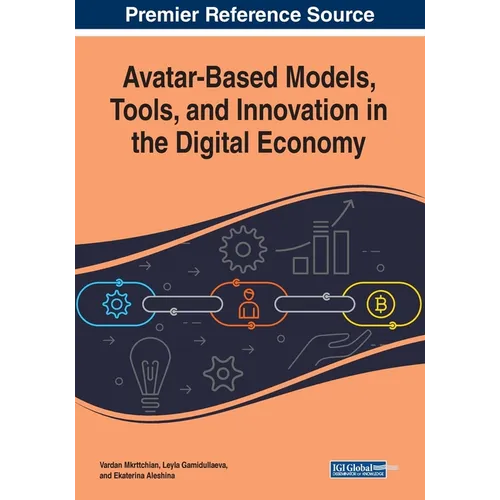 Avatar-Based Models, Tools, and Innovation in the Digital Economy - Paperback