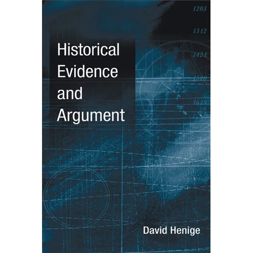 Historical Evidence and Argument - Hardcover